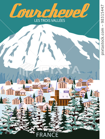 Travel poster Ski Courchevel resort vintage. France winter landscape travel card 98315447