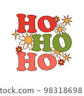 Ho ho ho text with daisy in retro cartoon style isolated on white background. 98318698