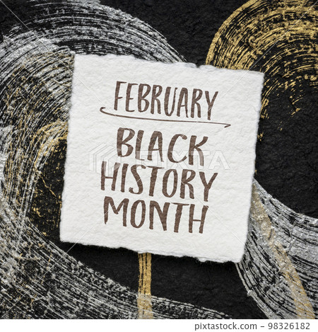 February - Black History Month February - Black History Month 98326182