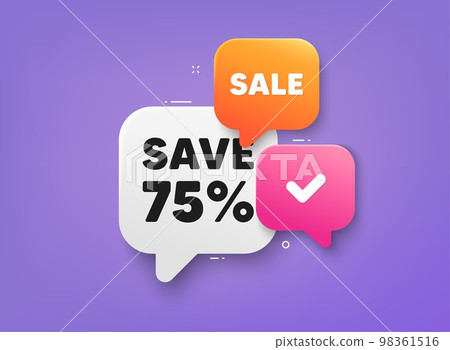 Save 75 percent off tag. 3d bubble chat banner. Discount offer coupon. Sale Discount offer price sign. Special offer symbol. Discount adhesive tag. Promo banner. Vector Save 75 percent off tag. 3d bubble chat banner. Discount offer coupon. Sale Discount offer price sign. Special offer symbol. Discount adhesive tag. Promo banner. Vector 98361516