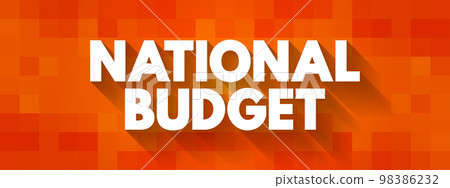 National budget text quote, concept background National budget text quote, concept background 98386232