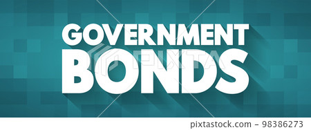 Government Bonds - debt obligation issued by a national government to support government spending, text concept background Government Bonds - debt obligation issued by a national government to support government spending, text concept background 98386273