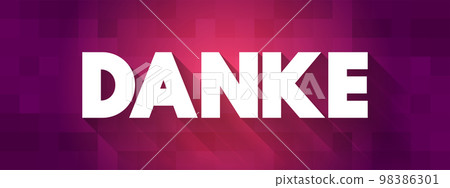 Danke (thank you in german) text quote, concept background Danke (thank you in german) text quote, concept background 98386301