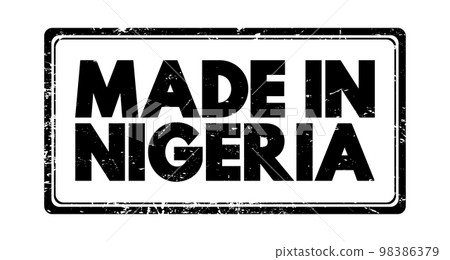 Made in Nigeria text emblem stamp, concept background 98386379