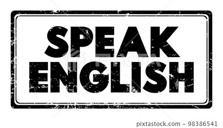 Speak English text stamp, education concept background 98386541