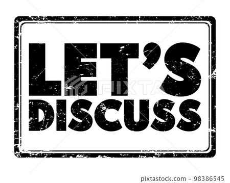 Let's Discuss text stamp, concept background 98386545