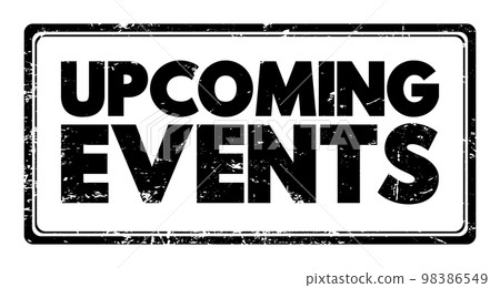 Upcoming Events text stamp, concept background 98386549
