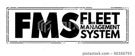 FMS - Fleet Management System acronym, business concept background 98388793