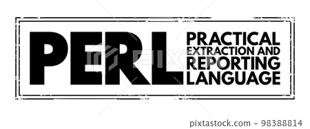 PERL - Practical Extraction and Reporting Language is a family of two high-level, general-purpose, interpreted, dynamic programming languages, acronym concept background 98388814