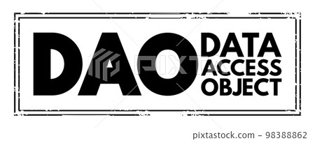 DAO - Data Access Object is a pattern that provides an abstract interface to some type of database or other persistence mechanism, acronym concept background 98388862