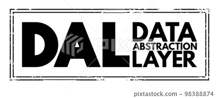 DAL - Data Abstraction Layer is an application programming interface which unifies the communication between a computer application and databases, acronym concept background 98388874