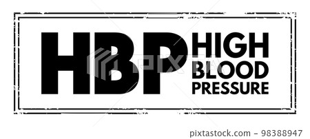 HBP High blood pressure - hypertension, is blood pressure that is higher than normal, acronym text concept stamp HBP High blood pressure - hypertension, is blood pressure that is higher than normal, acronym text concept stamp 98388947
