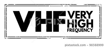 VHF - Very High Frequency acronym, technology concept background VHF - Very High Frequency acronym, technology concept background 98388999