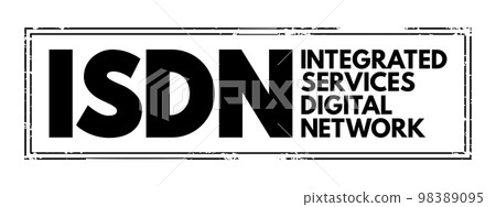 ISDN Integrated Services Digital Network - set of communication standards for simultaneous digital transmission of data over the digitalised circuits of telephone network, acronym text stamp ISDN Integrated Services Digital Network - set of communication standards for simultaneous digital transmission of data over the digitalised circuits of telephone network, acronym text stamp 98389095