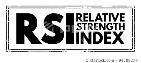 RSI Relative Strength Index - technical indicator used in the analysis of financial markets, acronym text concept stamp RSI Relative Strength Index - technical indicator used in the analysis of financial markets, acronym text concept stamp 98389277