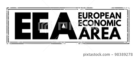 EEA - European Economic Area acronym text stamp, business concept background EEA - European Economic Area acronym text stamp, business concept background 98389278