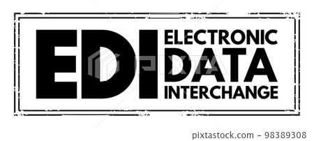 EDI Electronic Data Interchange - concept of businesses electronically communicating information that was traditionally communicated on paper, acronym text stamp EDI Electronic Data Interchange - concept of businesses electronically communicating information that was traditionally communicated on paper, acronym text stamp 98389308