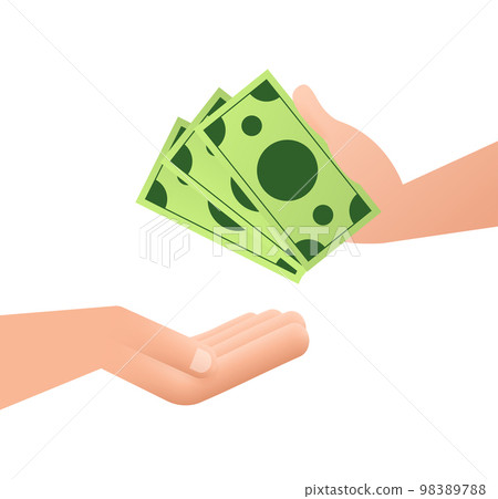 The hand is giving money to the other hand. Pay for something. Paying Cash. Vector stock illustration. 98389788