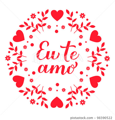 Eu Te Amo calligraphy hand lettering. I Love You inscription in Portuguese. Valentines day card. Vector template for poster, banner, postcard, greeting card, shirt, logo design, flyer, sticker, etc Eu Te Amo calligraphy hand lettering. I Love You inscription in Portuguese. Valentines day card. Vector template for poster, banner, postcard, greeting card, shirt, logo design, flyer, sticker, etc 98390522