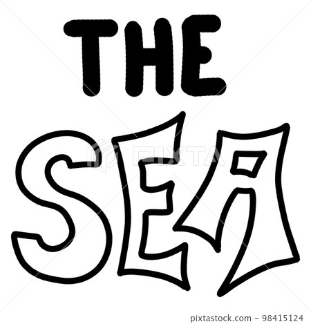 Hand Drawn Word - Sea. Lettering Quote. For greeting cards, posters, prints or home decorations. 98415124