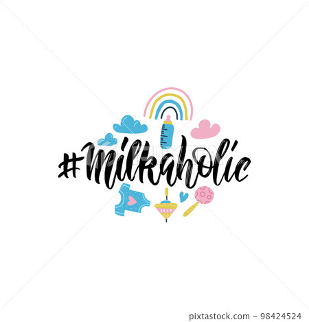 Hand written phrase Milkaholic in Handdrawn inspirational brush lettering style. Baby shower slogan with baby things. Saying for print typography, postcard, case, textile, t shirt design. Hand written phrase Milkaholic in Handdrawn inspirational brush lettering style. Baby shower slogan with baby things. Saying for print typography, postcard, case, textile, t shirt design. 98424524