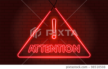 Neon word Attention Symbol Sign on Red brick wall background. Security protection, Malware, Hack Attack, Data Breach Concept. System hacked error, Attacker alert sign computer virus. Ransomware.Vector 98510508