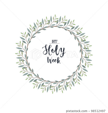 Laurel wreath with text happy Holy Week. Palm Sunday illustration 98512497