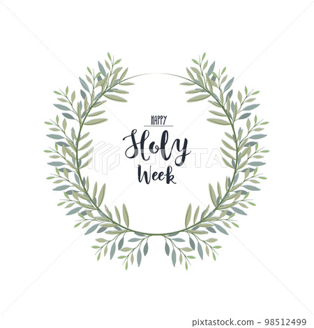 Laurel wreath with text happy Holy Week. Palm Sunday illustration Laurel wreath with text happy Holy Week. Palm Sunday illustration 98512499