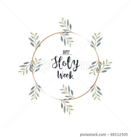 Laurel wreath with text happy Holy Week. Palm Sunday illustration. Palm Sunday illustration - 1 98512505