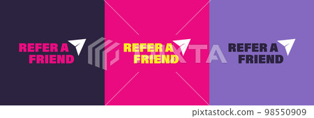 Referral system, refer a friend, a loyalty program. Set of posters Referral system, refer a friend, a loyalty program. Set of posters 98550909