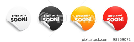 Offer ends soon text. Round sticker badge with offer. Special offer price sign. Advertising discounts symbol. Paper label banner. Offer ends soon adhesive tag. Vector 98569071