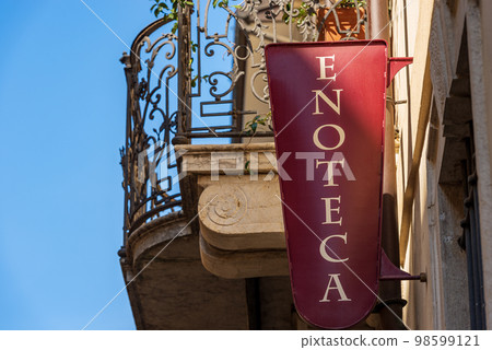 Enoteca - An Italian Sign of the Wine Shop Enoteca - An Italian Sign of the Wine Shop 98599121