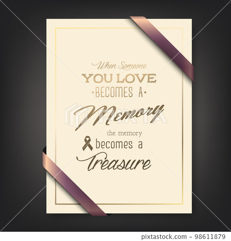Vector Vertical A4 Funeral Card. When Someone You Love Becomes a Memory the Memory Becomes a Treasure. Quote Funeral Design Template for Card Invitation with Silk Ribbon 98611879