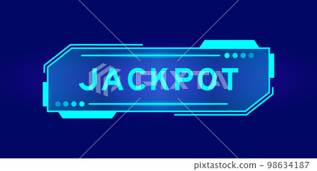 Futuristic hud banner that have word jackpot on user interface screen on blue background Futuristic hud banner that have word jackpot on user interface screen on blue background 98634187