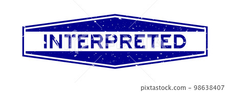 Grunge blue interpreted word hexagon rubber seal stamp on white background 98638407