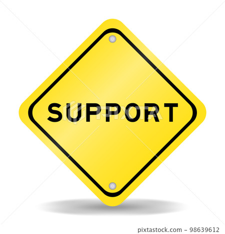 Yellow color transportation sign with word support on white background Yellow color transportation sign with word support on white background 98639612