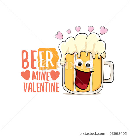 Beer mine valentines vector valentines greeting card with beer glass cartoon character isolated on white background. Vector adult valentines day party poster design template with funny slogan Beer mine valentines vector valentines greeting card with beer glass cartoon character isolated on white background. Vector adult valentines day party poster design template with funny slogan 98668405