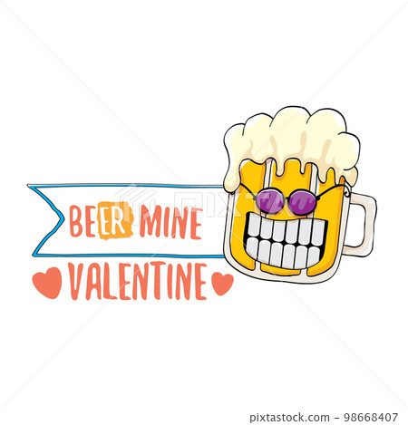 Beer mine valentines vector valentines greeting card with beer glass cartoon character isolated on white background. Vector adult valentines day party poster design template with funny slogan 98668407