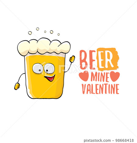 Beer mine valentines vector valentines greeting card with beer glass cartoon character isolated on white background. Vector adult valentines day party poster design template with funny slogan 98668418