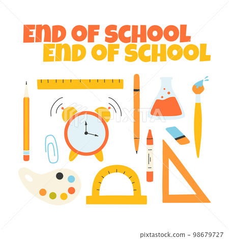 End of school. Poster banner end of school. Last day of school . Vector illustration. Flat cartoon style. End of school. Poster banner end of school. Last day of school . Vector illustration. Flat cartoon style. 98679727