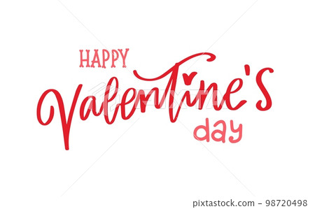 Happy Valentines day lettering, love phrase, hand written calligraphy vector illustration 98720498