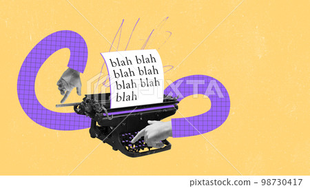 Blah blah blah. Contemporary art collage. Creative design. Human hands sticking out vintage typewriter and making news Blah blah blah. Contemporary art collage. Creative design. Human hands sticking out vintage typewriter and making news 98730417