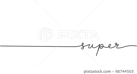 Super word - continuous one line with word. Minimalistic drawing of phrase illustration. 98744503