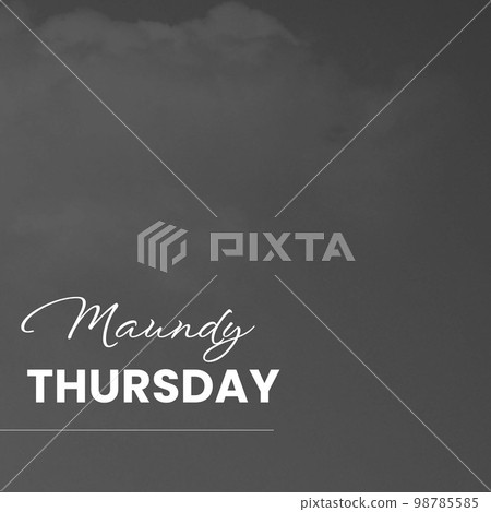 Composition of maundy thursday text and copy space over grey background Composition of maundy thursday text and copy space over grey background 98785585