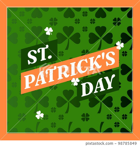 Image of st patrick's day text and shamrock pattern on green background Image of st patrick's day text and shamrock pattern on green background 98785849