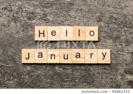 hello january word written on wood block. hello january text on table, concept hello january word written on wood block. hello january text on table, concept 98862335