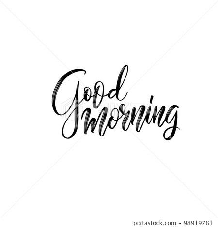 Good Morning lettering text. Hand drawn lettering phrase for print, photo overlay, decor. Modern brush calligraphy slogan. 98919781