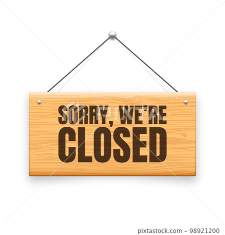 Wooden closed hanging signboard. Vintage made of wood door sign for cafe, restaurant, bar or retail store. Announcement banner, information signage for business or service. Vector illustration Wooden closed hanging signboard. Vintage made of wood door sign for cafe, restaurant, bar or retail store. Announcement banner, information signage for business or service. Vector illustration 98921200