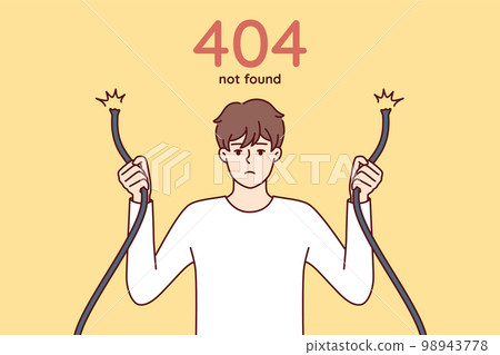 Eror 404 with sad man holding broken wire and having trouble accessing internet site 98943778