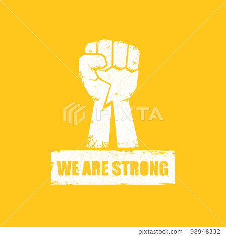 We are strong concept illustration with a white silhouette raised fist in the air isolated on orange background. Motivational protest slogan with fist 98948332